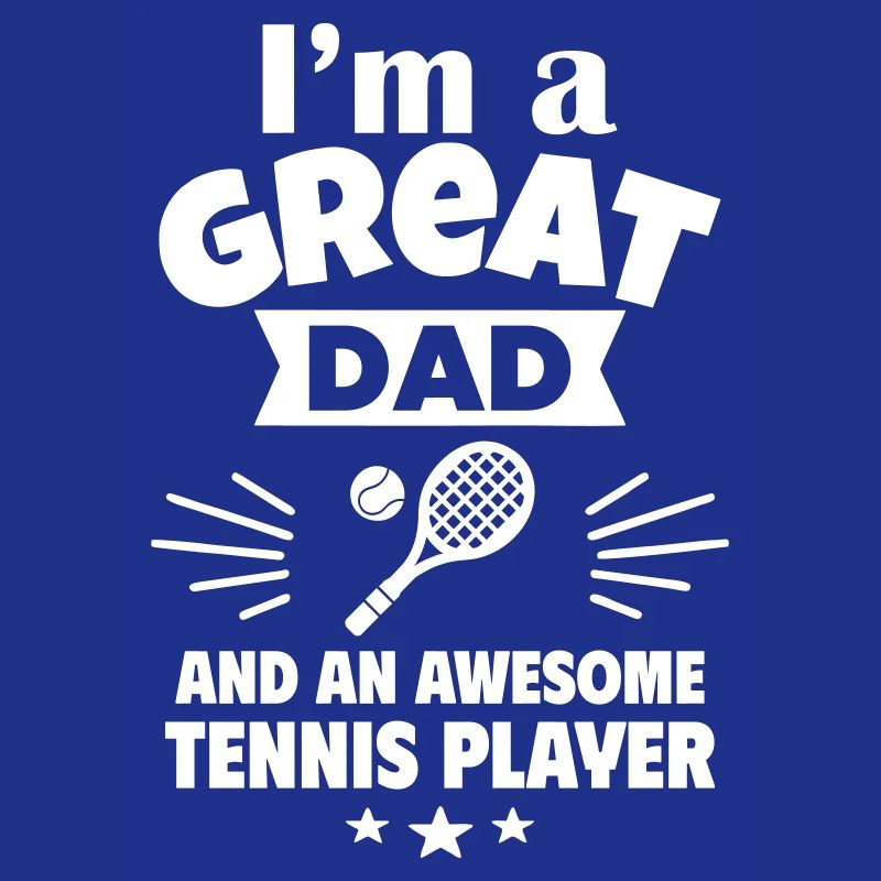 Ich bin ein toller Papa und ein Tennis-Ass