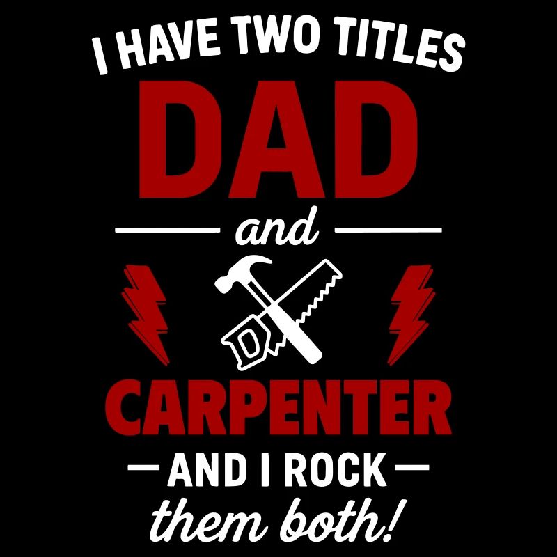 Dad and Carpenter – Ich rocke beide Titel