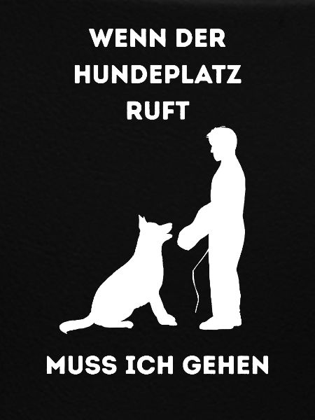 Wenn_der_Hundeplatz_ruft-