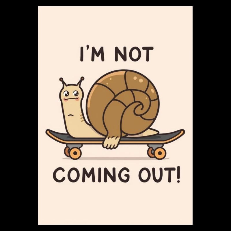 Escargot sur Skateboard : Ne Pas Sortir