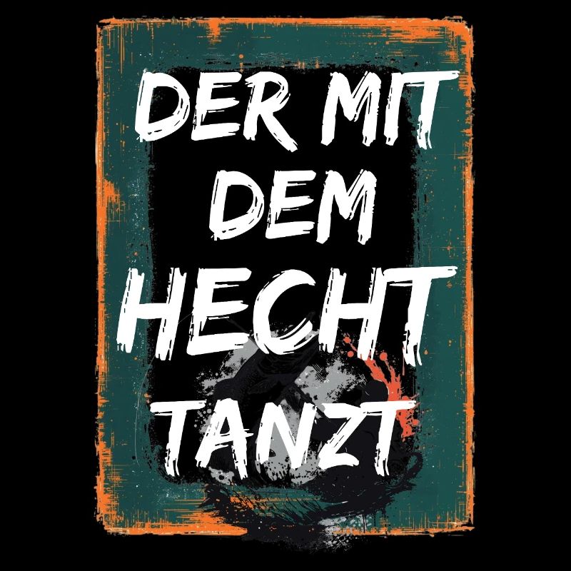 Der mit dem Hecht tanzt