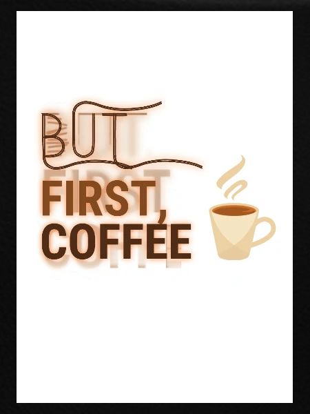 But First, Coffee Spruch Design