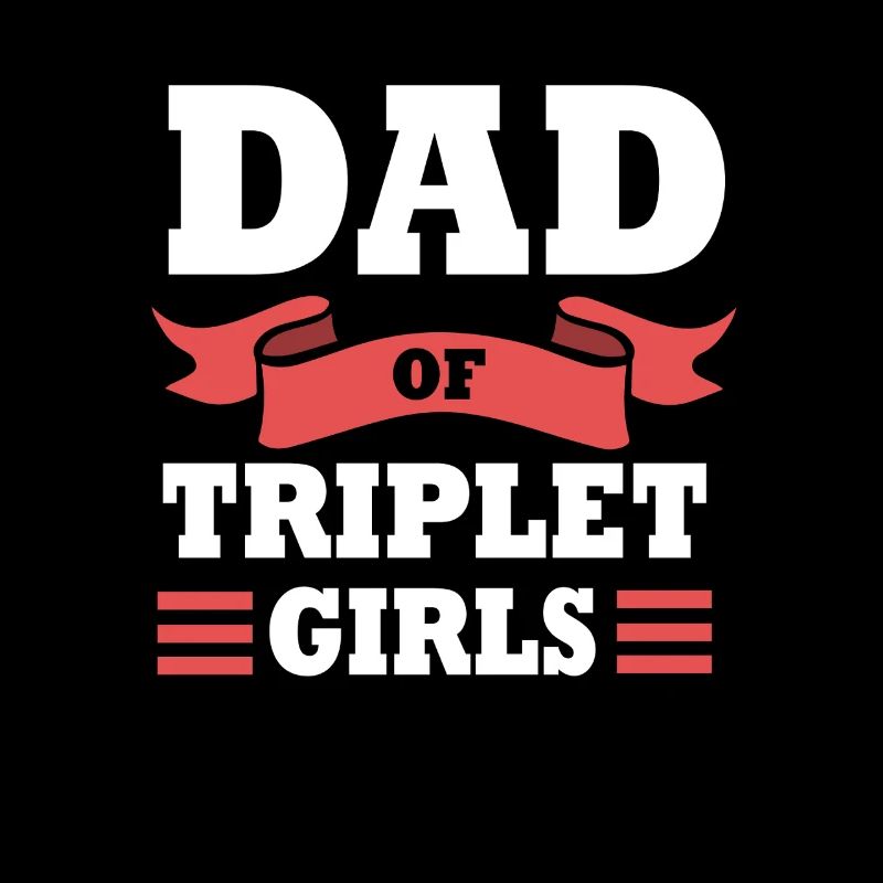 Triplets Dad Dad