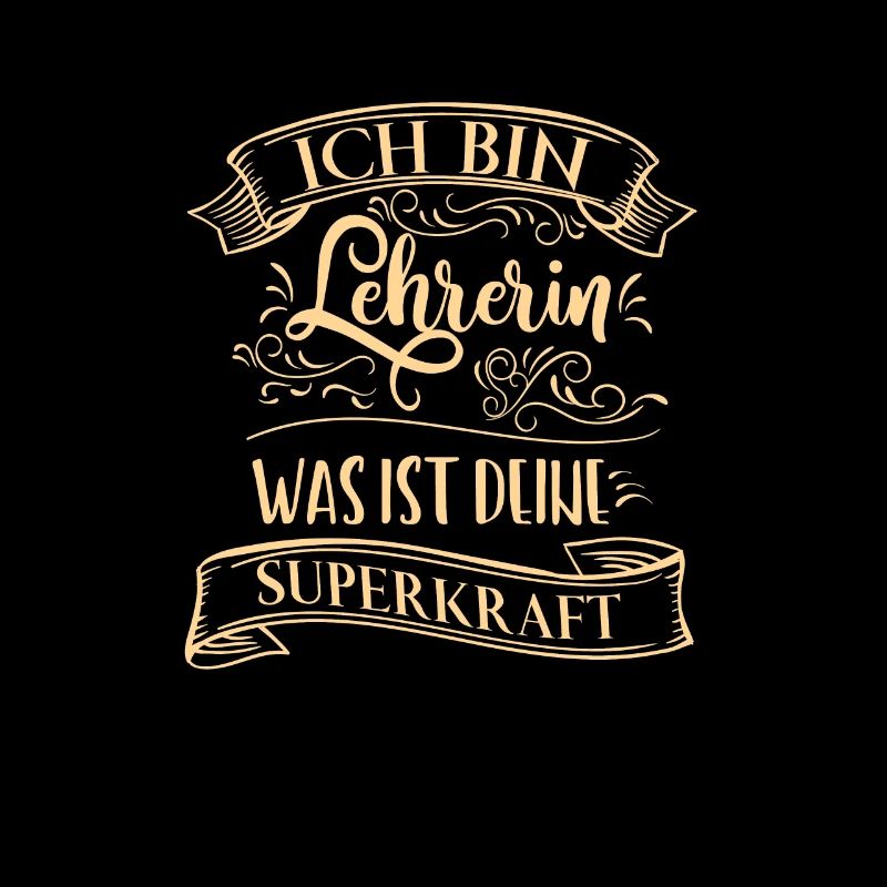 Ich bin Lehrerin was ist deine Superkraft