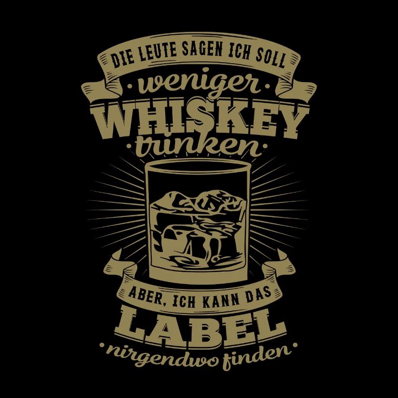 Funny Whiskey Saying No Label Find