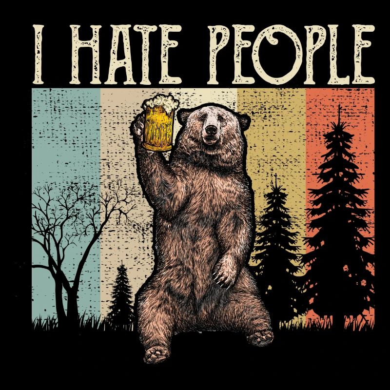 I hate people i hate people bear camping