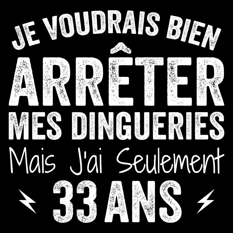 Cadeau 33e Anniversaire Droles 33 ans