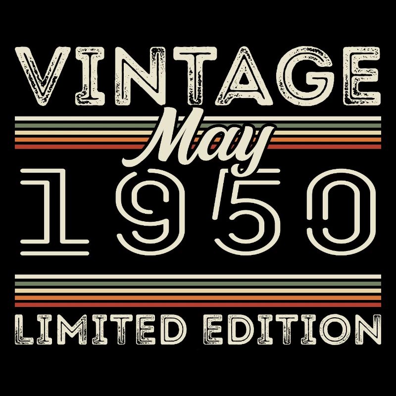 May 1950 Birthday 1950, Legendary since May 1950
