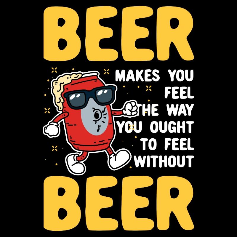 Beer Makes You Feel