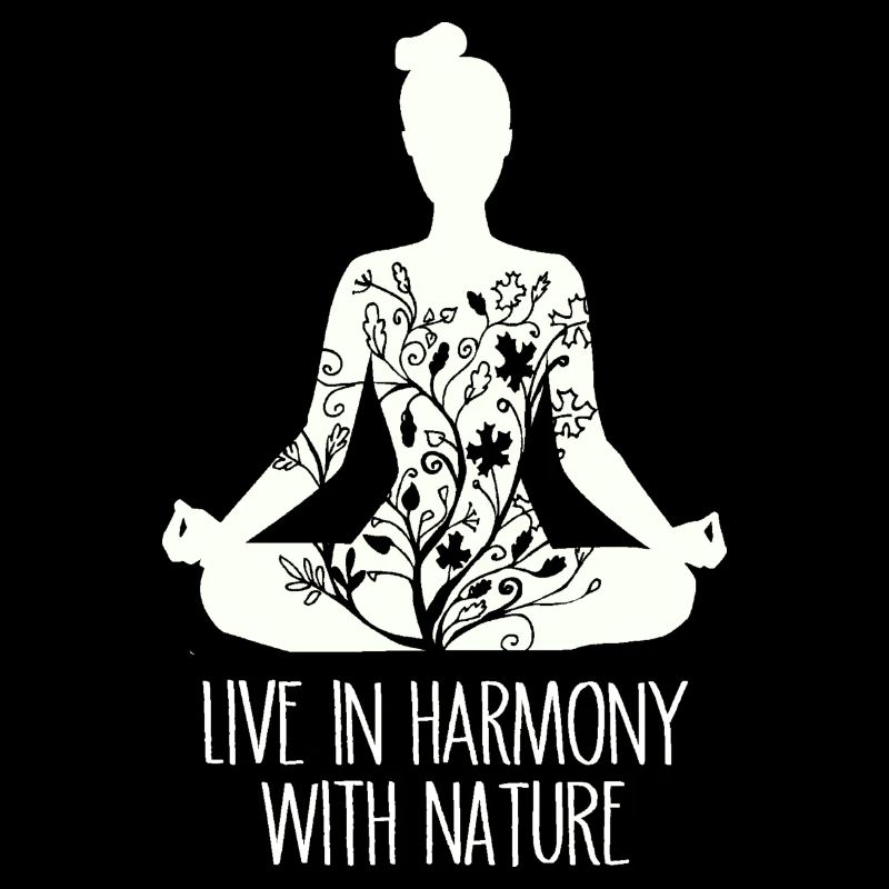 Live in harmony with nature