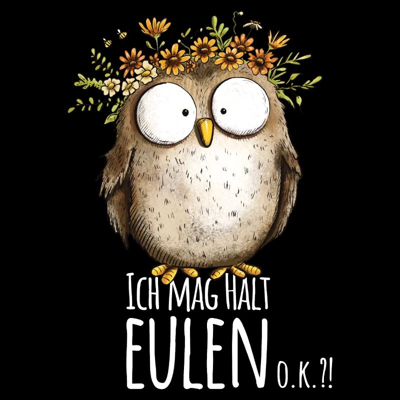 Eule mit Spruch Ich Mag Halt Eulen
