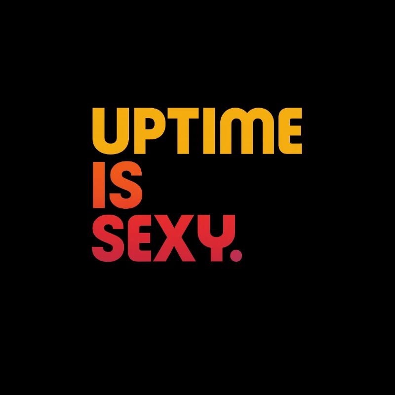 Uptime Is Sexy – Nerdy IT Shirt for Sysadmins