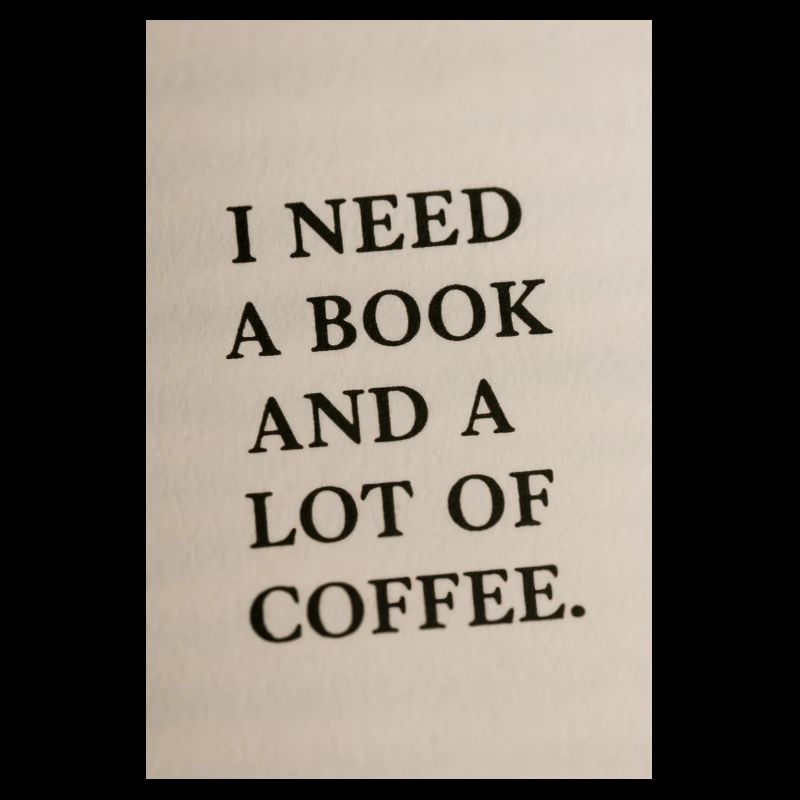 Ich brauche ein Buch und Kaffee