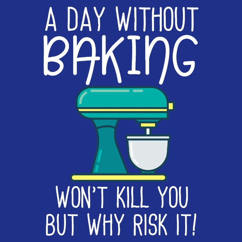 A Day Without Baking 