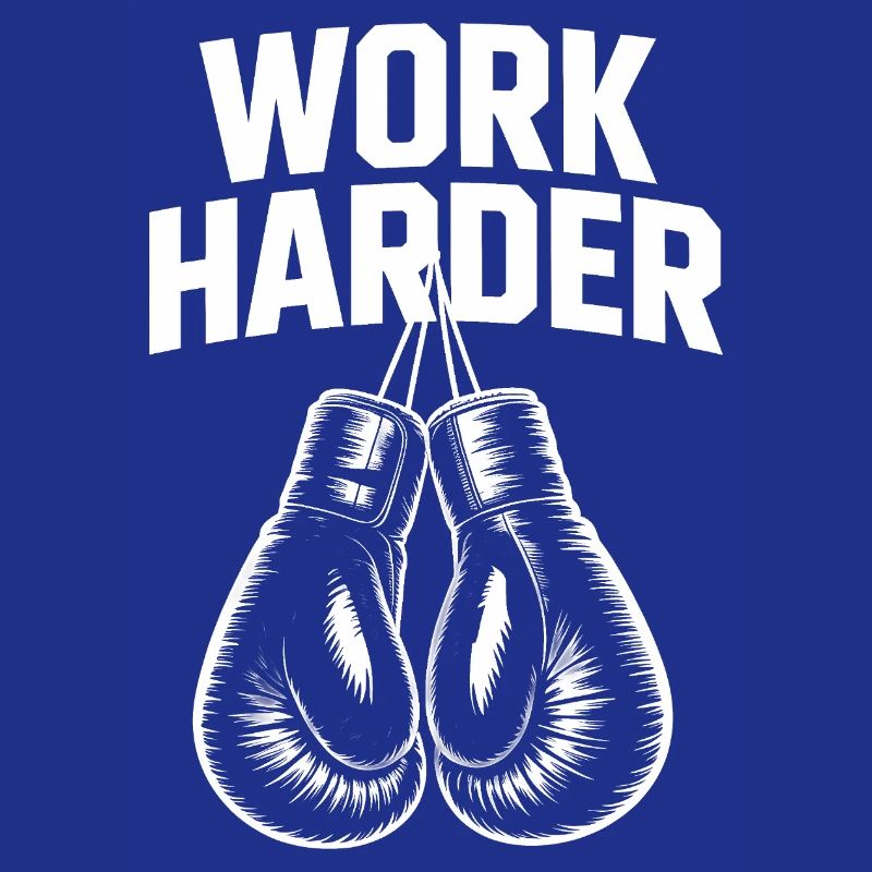 Work härter – Cool Boxing Motivations-Tee