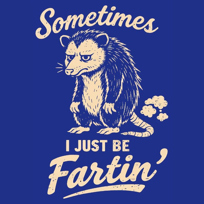 Manchmal bin ich einfach nur ein furzender Mann, e