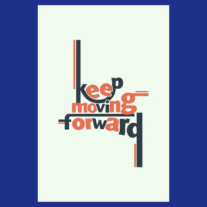 Keep Moving Forward Minimal Typografie