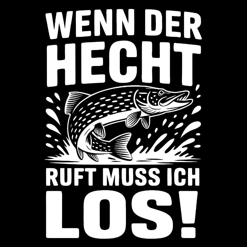 Der Hecht ruft!