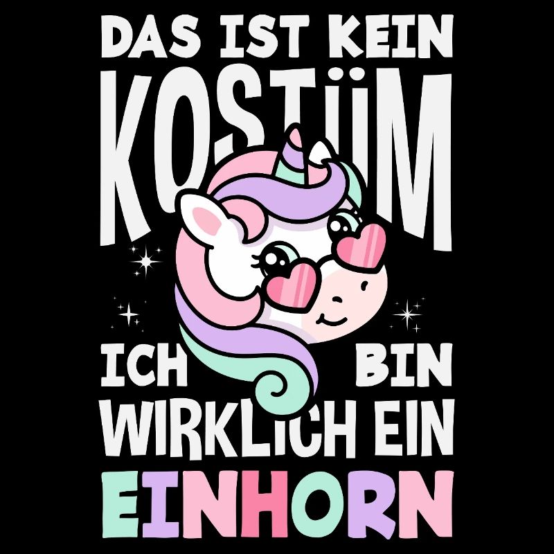 Kein Kostüm Bin Wirklich Ein Einhorn Fasching