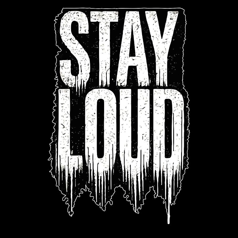 Stay Loud