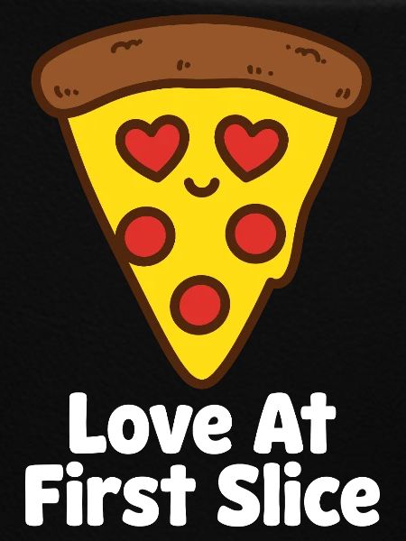 Love At First Slice Pizza