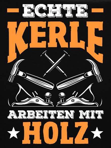 Echte Kerle Arbeiten Mit Holz