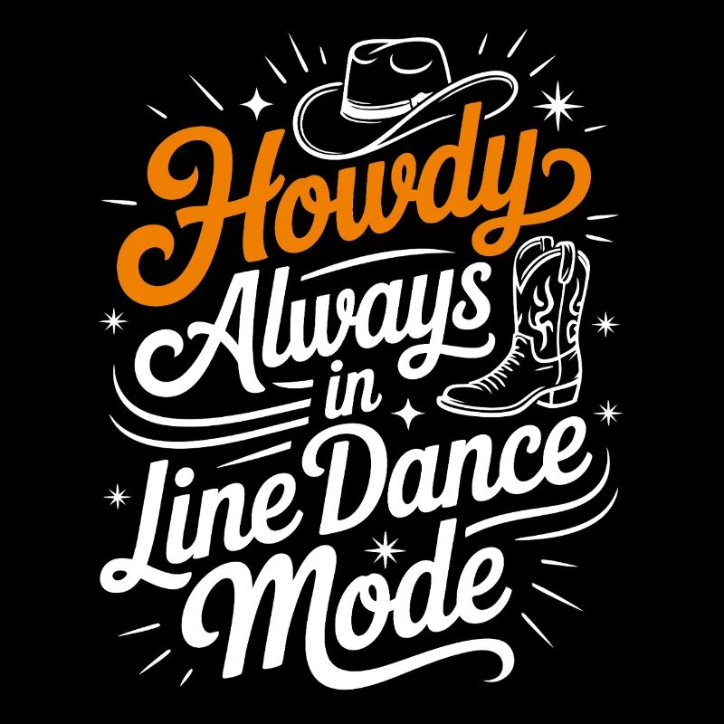 Howdy Always Line Dance Mode mit Stetson und Boots