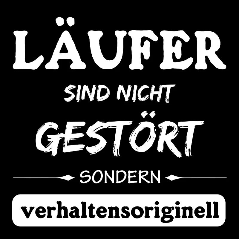 Läufer sind nicht gestört - laufen - joggen