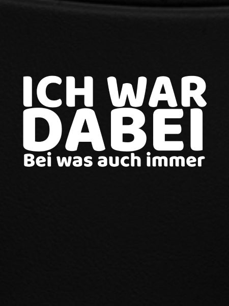 Ich war dabei