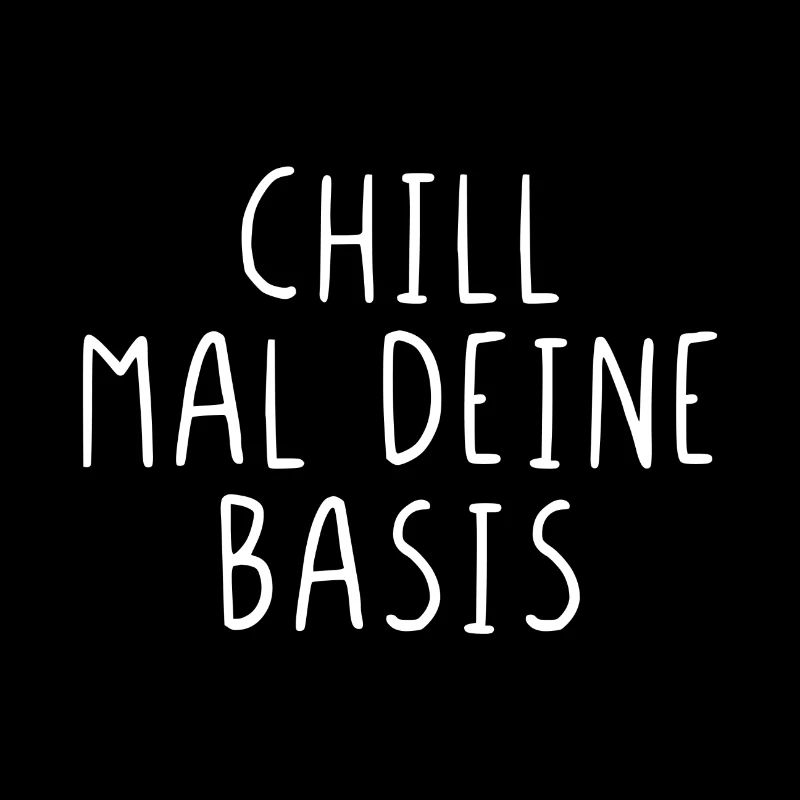 Chill mal deine Basis