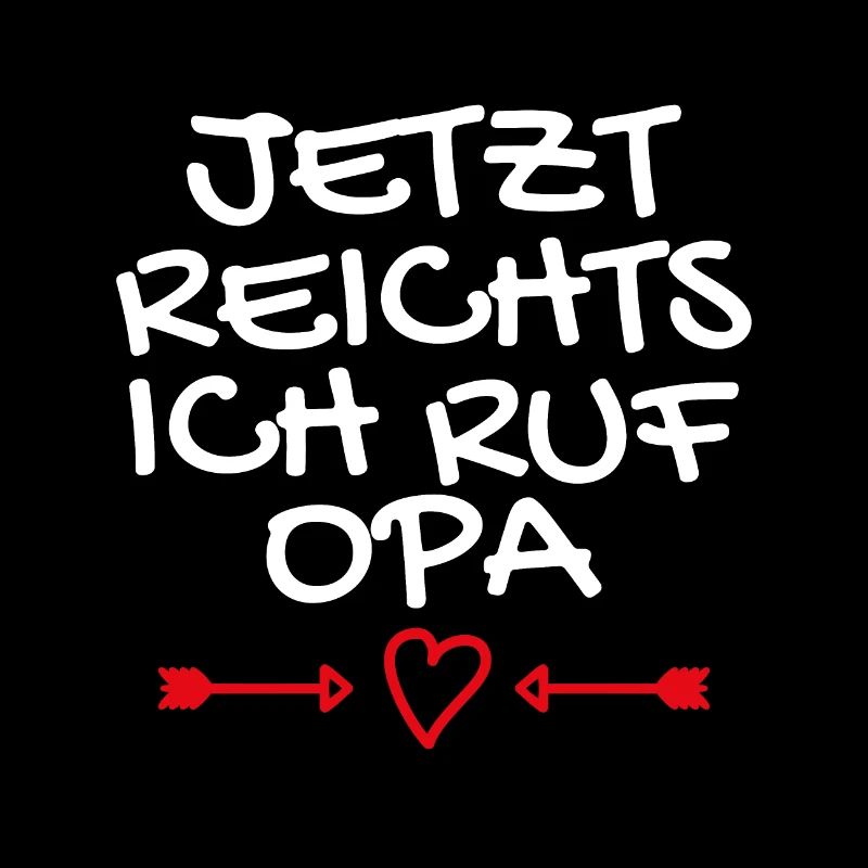 Jetzt reichts ich ruf Opa