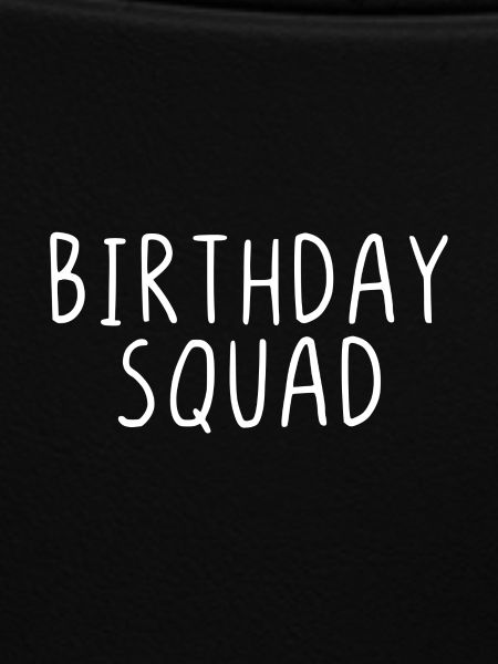 Birthday Squad