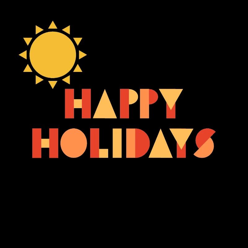 HAPPY HOLIDAYS