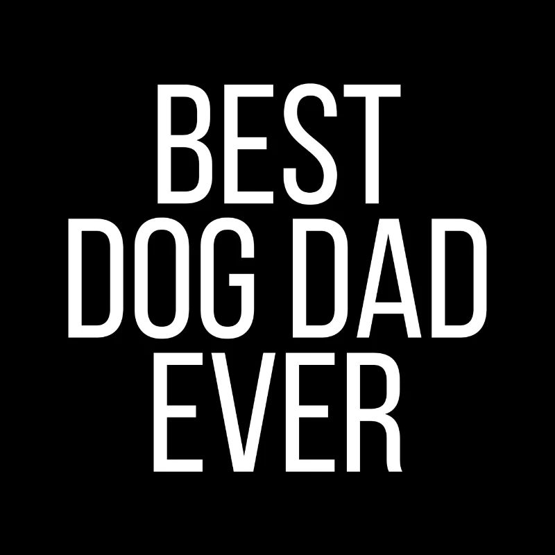 Best dog dad ever