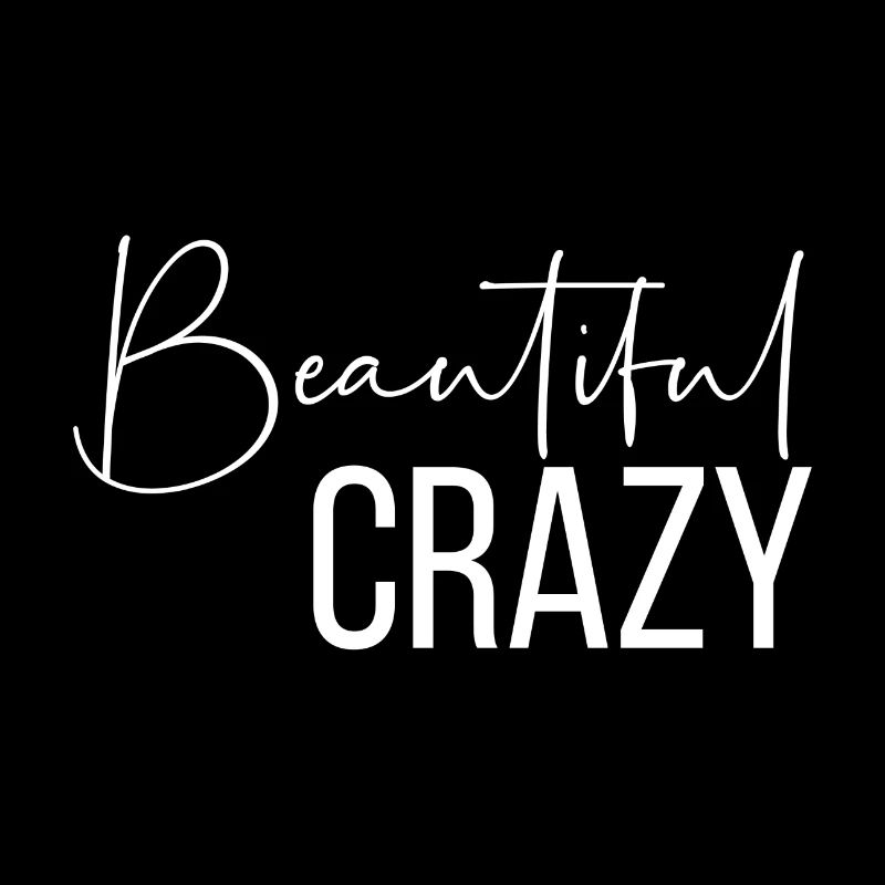Beautiful Crazy