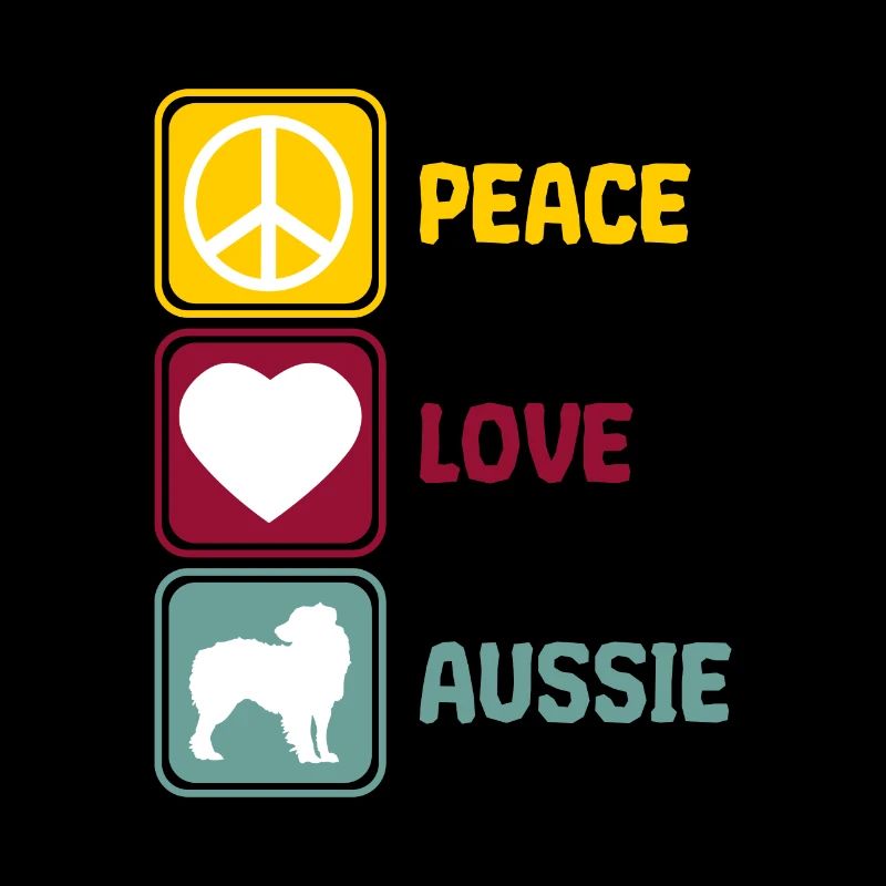 Australischer Schäferhund Aussie Peace Love Spruch
