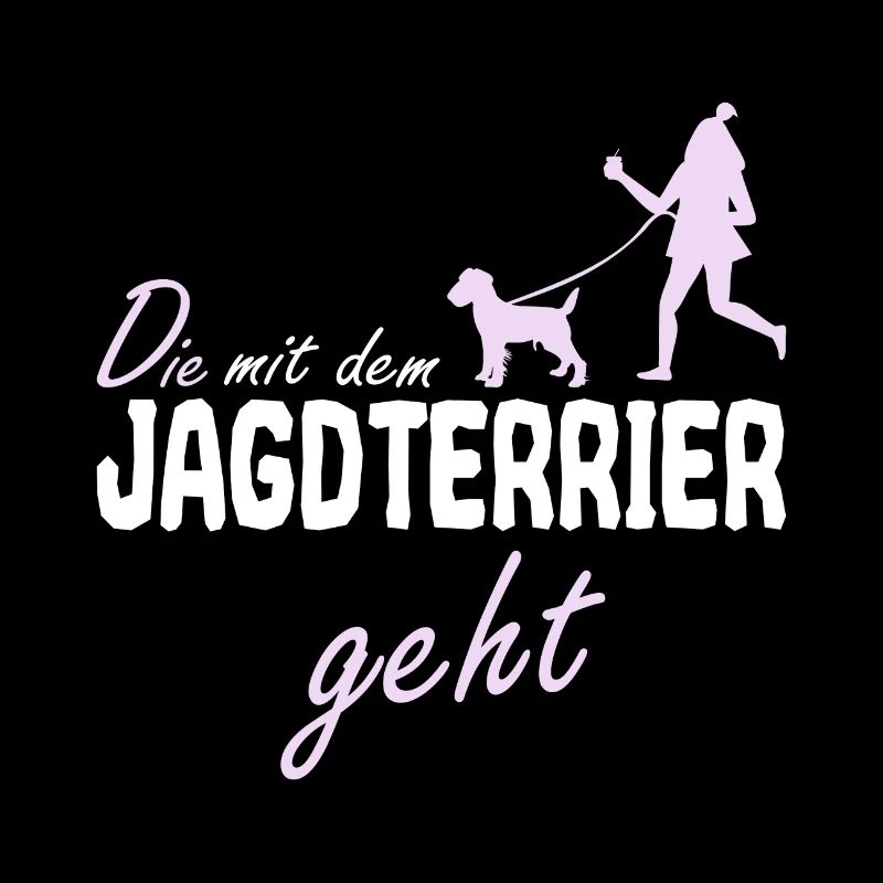 Deutscher Jagdterrier Mama Die mit dem Geht Spruch