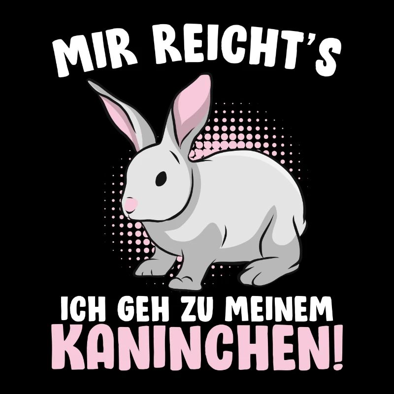 Kanichen Spruch Mir reichts Hasen Geschenk