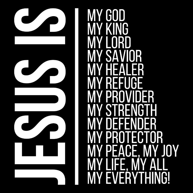 Jesus is my god...