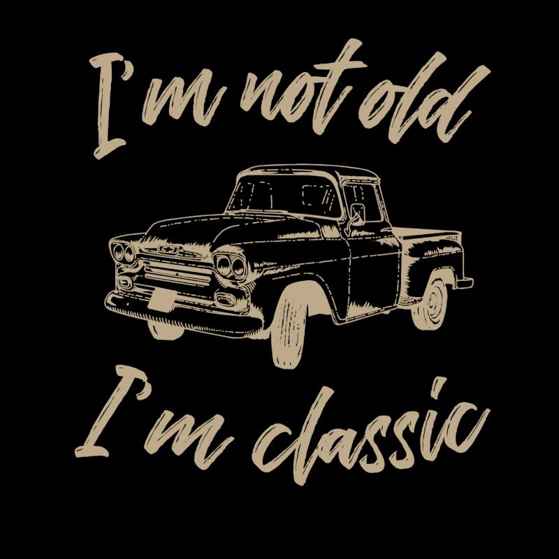 Ich bin nicht alt ich bin ein Klassiker Pick up