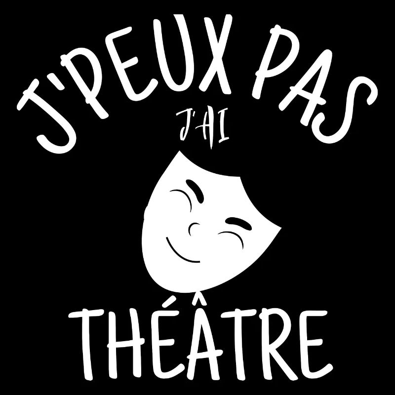 j'peux pas j'ai théâtre