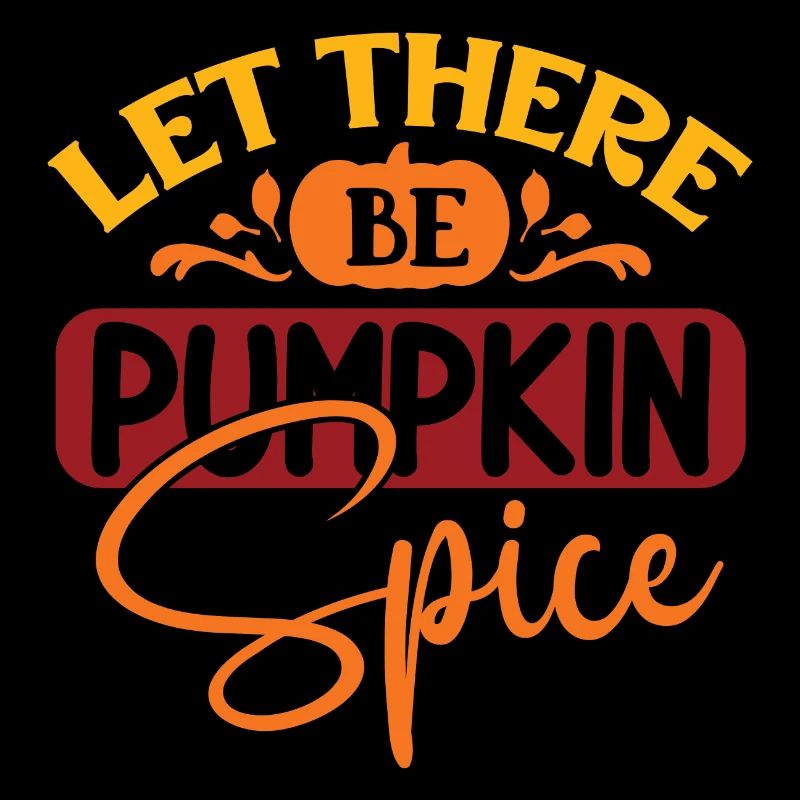 Let There Be Pumpkin Spice