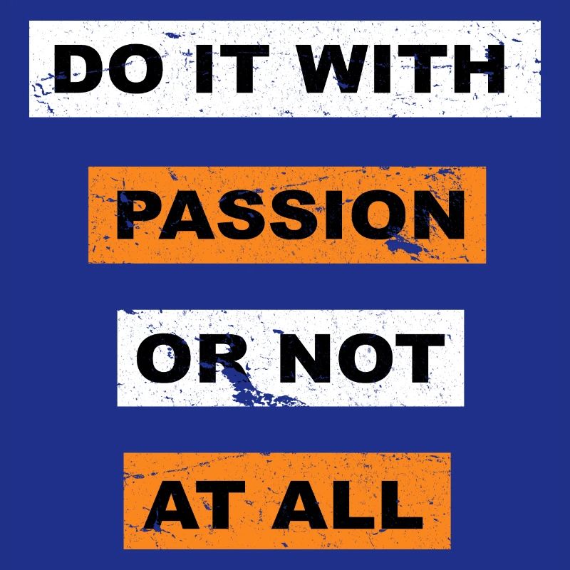 Do it with passion or not at all saying lettering
