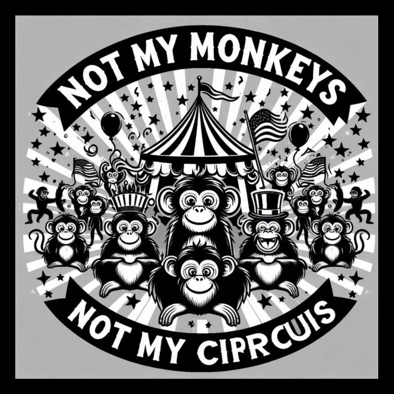 Pas mes singes, pas mon cirque, drôle