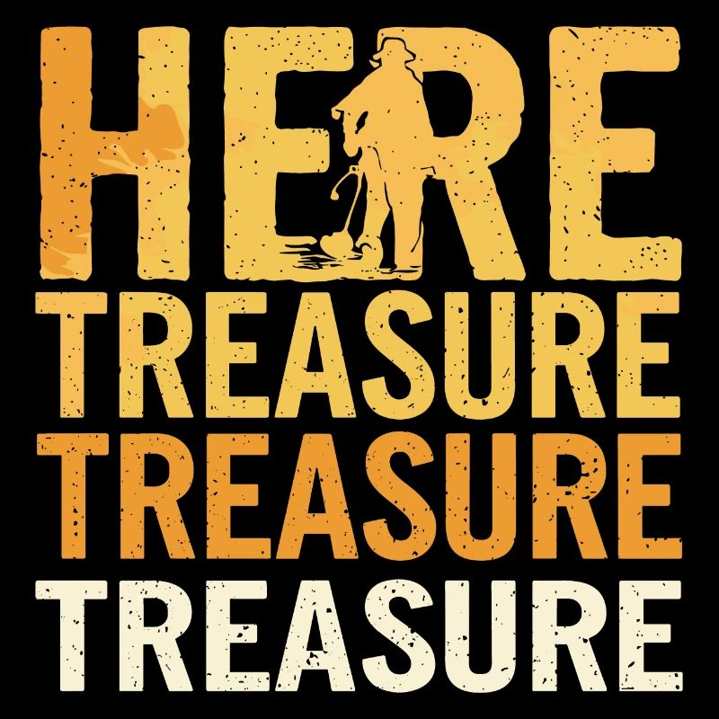 Treasure Hunter Saying for Men