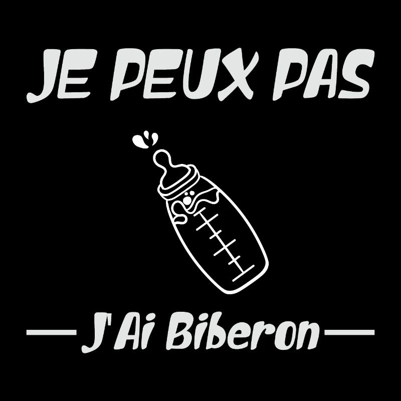 Je Peux Pas J'Ai Biberon
