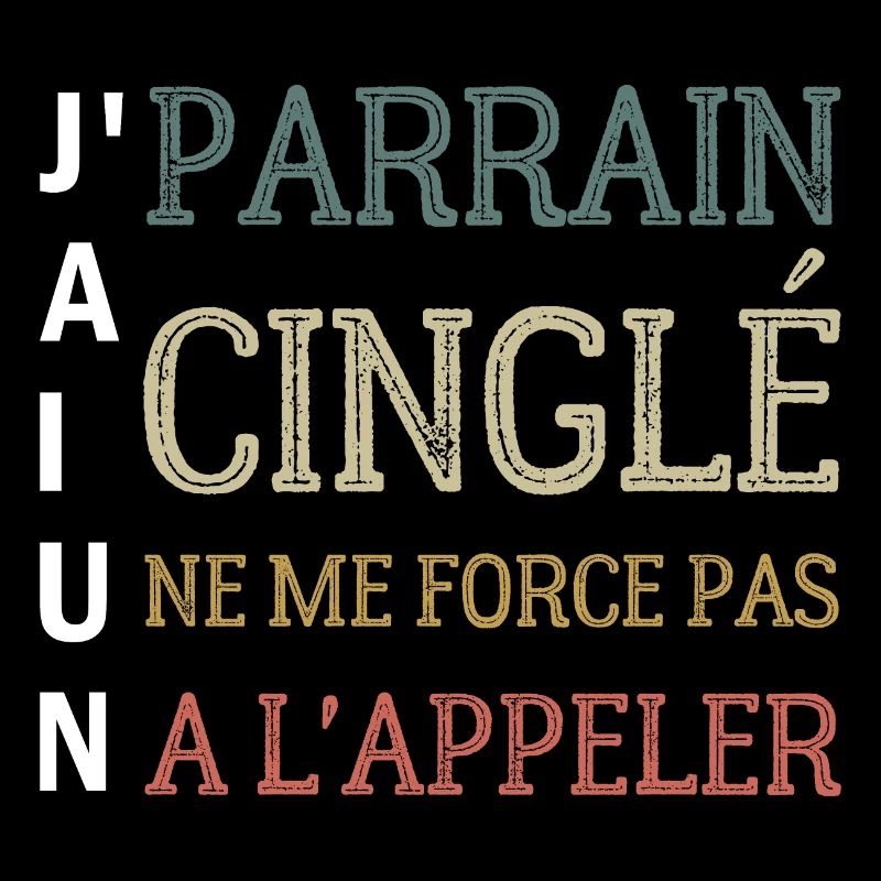 j'ai un parrain cinglé ne me force pas a l'appler