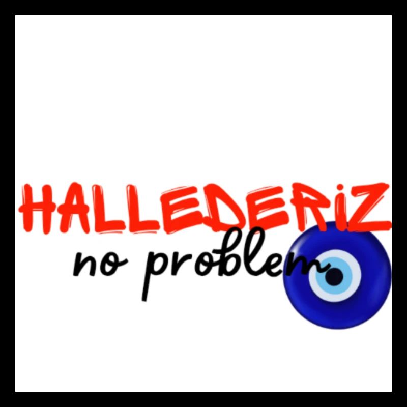 Hallederiz no problem