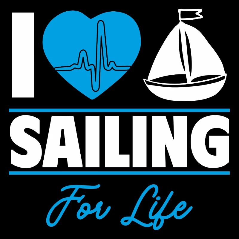 Sailing is my life,gift idea