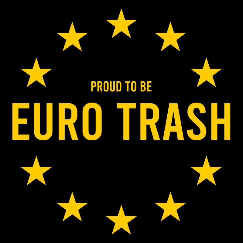 Euro trash